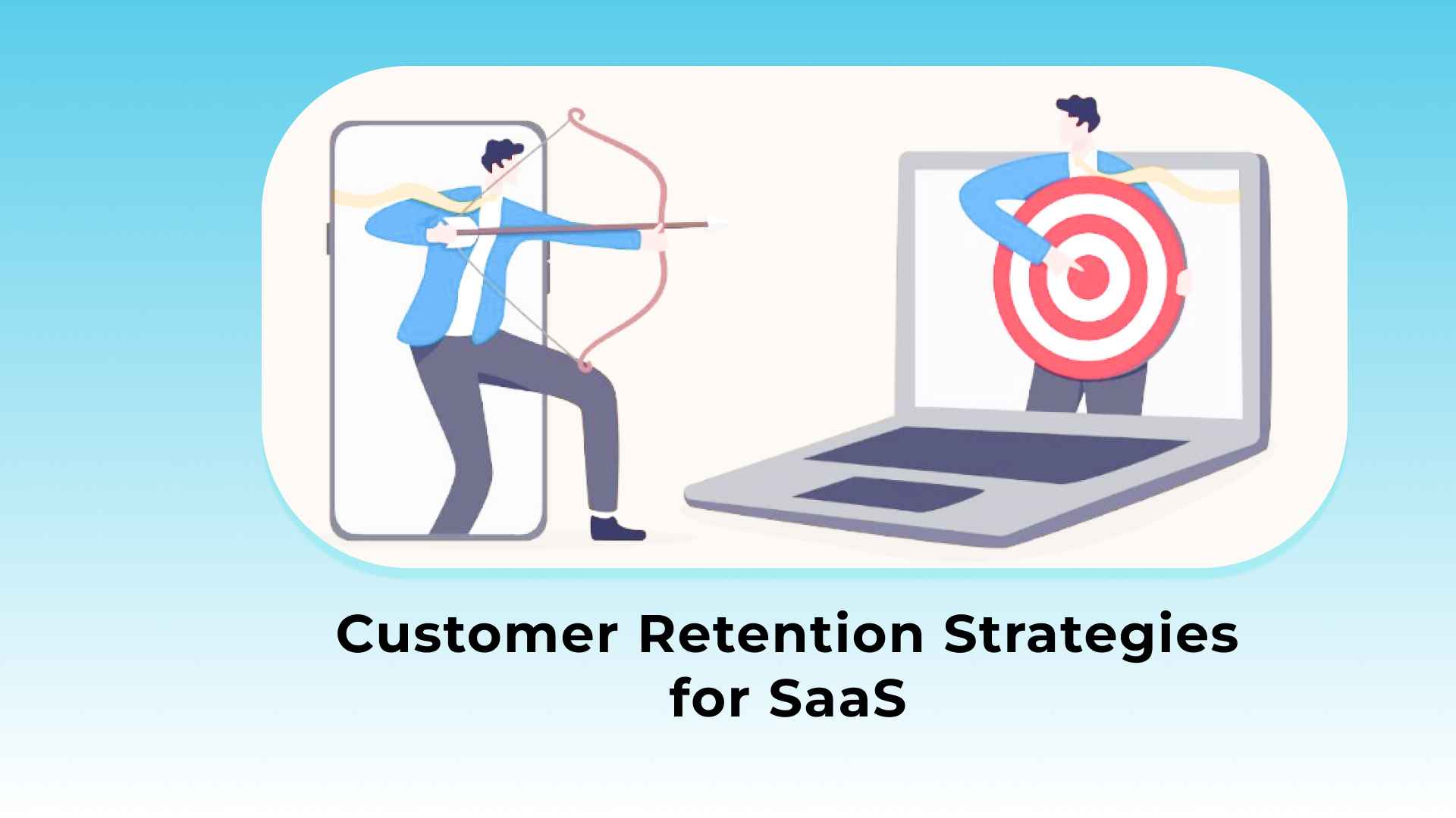 Customer Retention Strategies For SaaS Akita